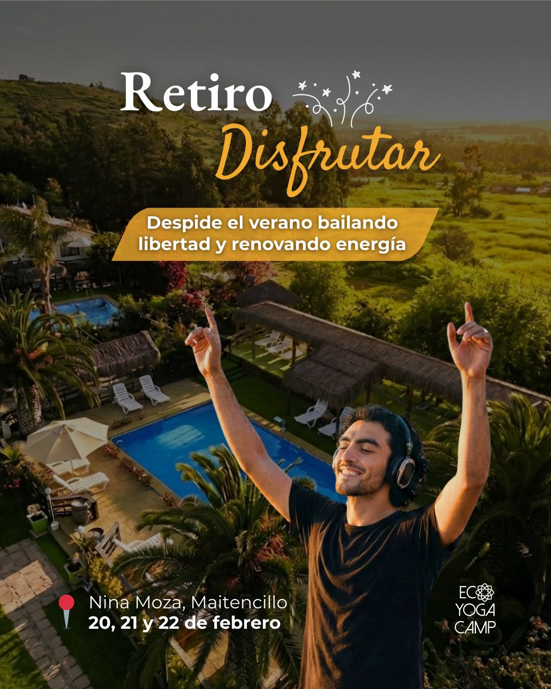 Febrero - Disfrutar EcoYogaCamp | 20 - 21 - 22 de Febrero📍Nina Moza - Maitencillo